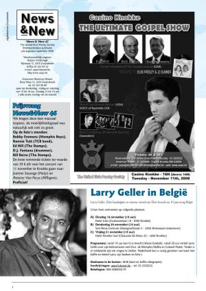Larry Geller in België Larry Geller, Elvis Haarkapper En Intieme Vriend Van Elvis Bezoekt Na 10 Jaar Terug België