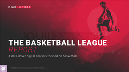 THE BASKETBALL LEAGUE REPORT a Data-Driven Digital Analysis Focused on Basketball