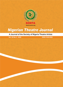 Vol. 20 No.2 - 2020 ISSN 0189-9562 Nigerian Eatre Journal a Journal of the Society of Nigeria Eatre Artists (SONTA)