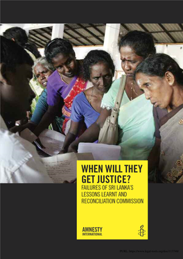 When Will They Get Justice? 5 Failures of Sri Lanka’S Lessons Learnt and Reconciliation Commission