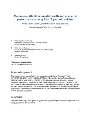 Media Use, Attention, Mental Health and Academic Performance Among 8 to 12 Year Old Children