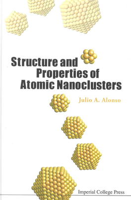 Structure and Pronerties of Atomic Nanoclusters This Page Intentionally Left Blank Structure and Proderties of Atomic Nanoclusters