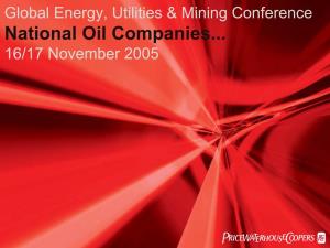 National Oil Companies... 16/17 November 2005