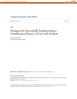 Strategies for Successfully Implementing a Virtualization Project: a Case with Vmware Chang-Tseh Hsieh University of Southern Mississippi