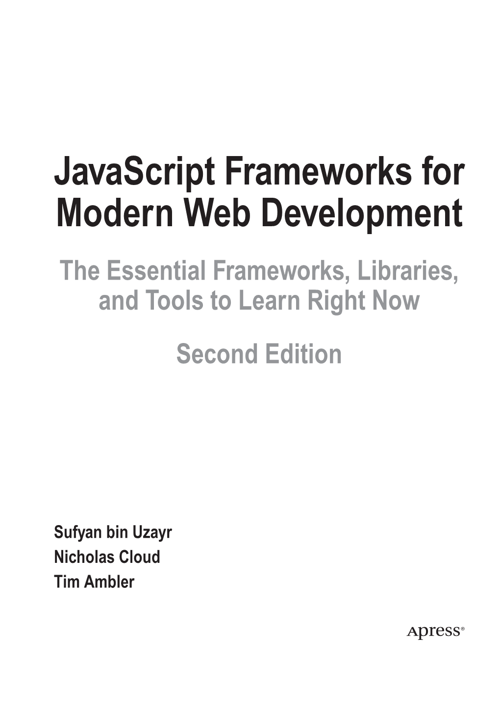 Javascript Frameworks for Modern Web Development the Essential ...