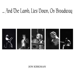 and the Lamb, Lies Down, on Broadway Their Innovative Live Shows