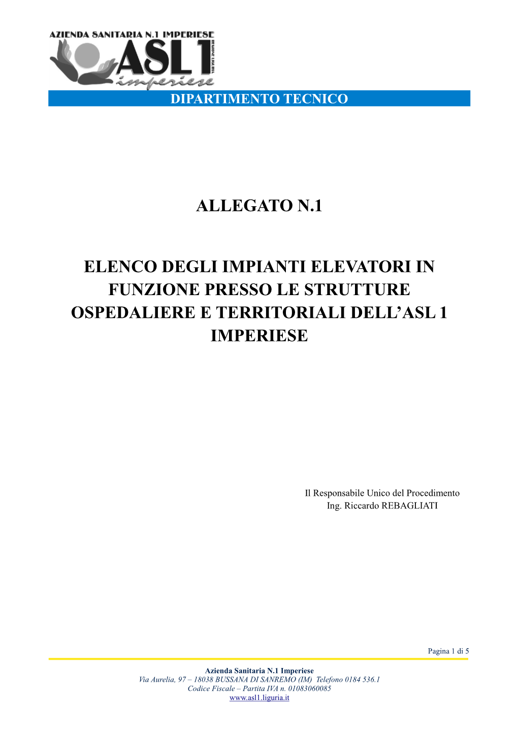 Allegato N.1 Elenco Degli Impianti Elevatori in Funzione Presso Le