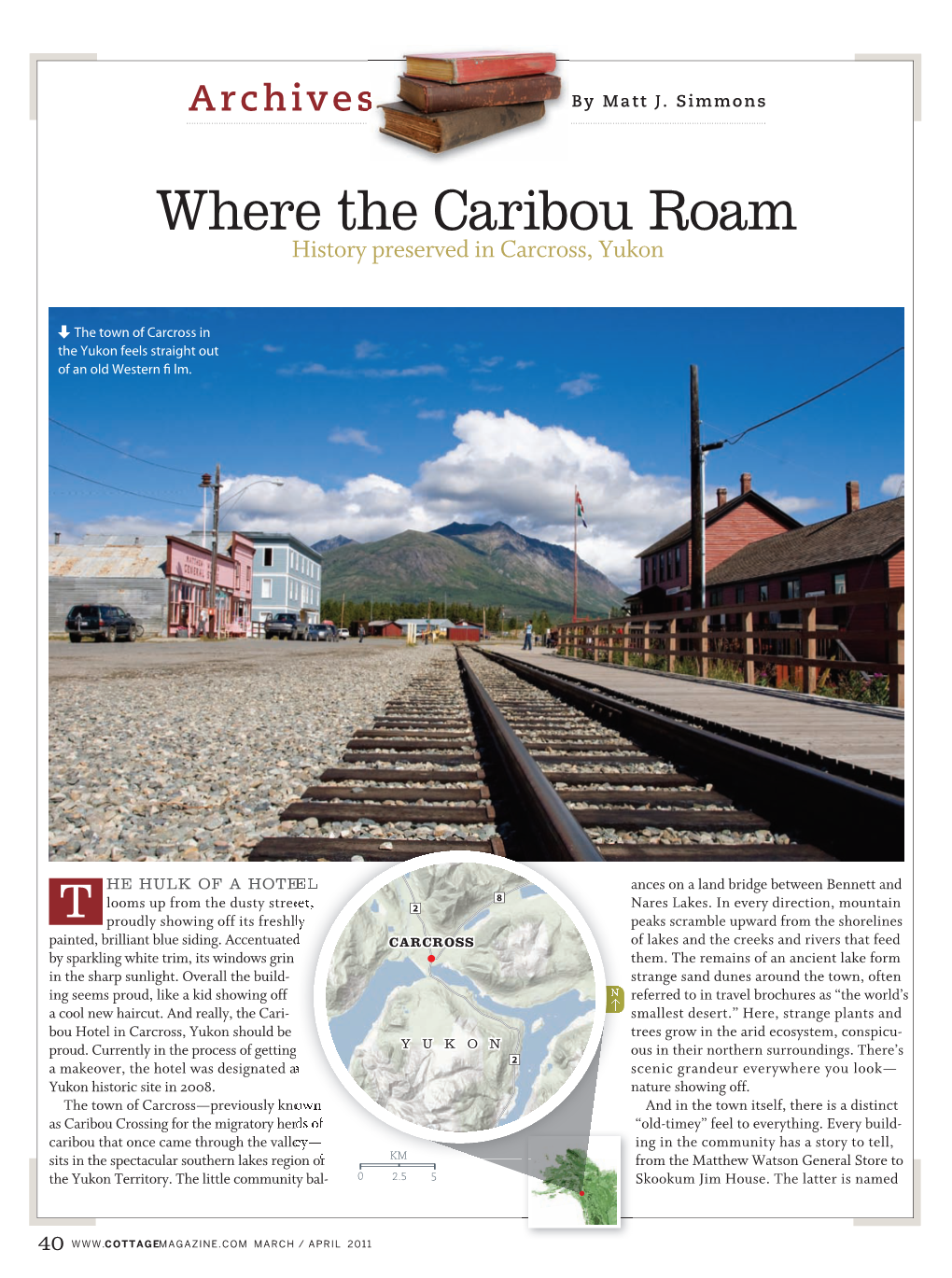Where the Caribou Roam History Preserved in Carcross, Yukon
