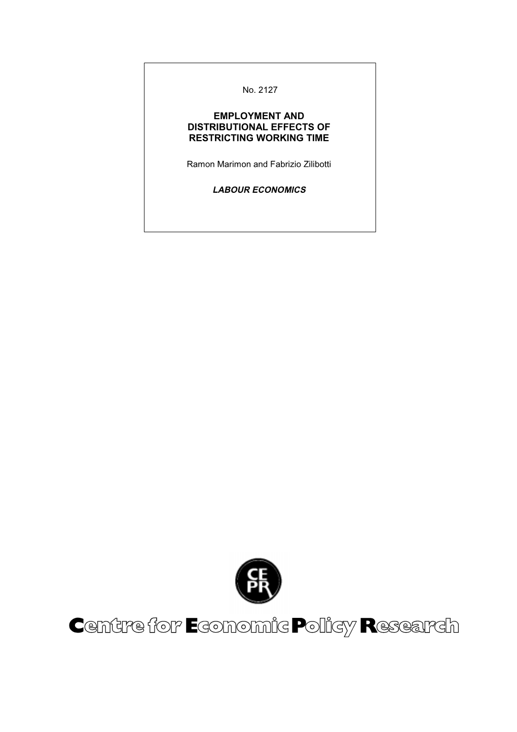 Employment and Distributional Effects of Restricting Working Time