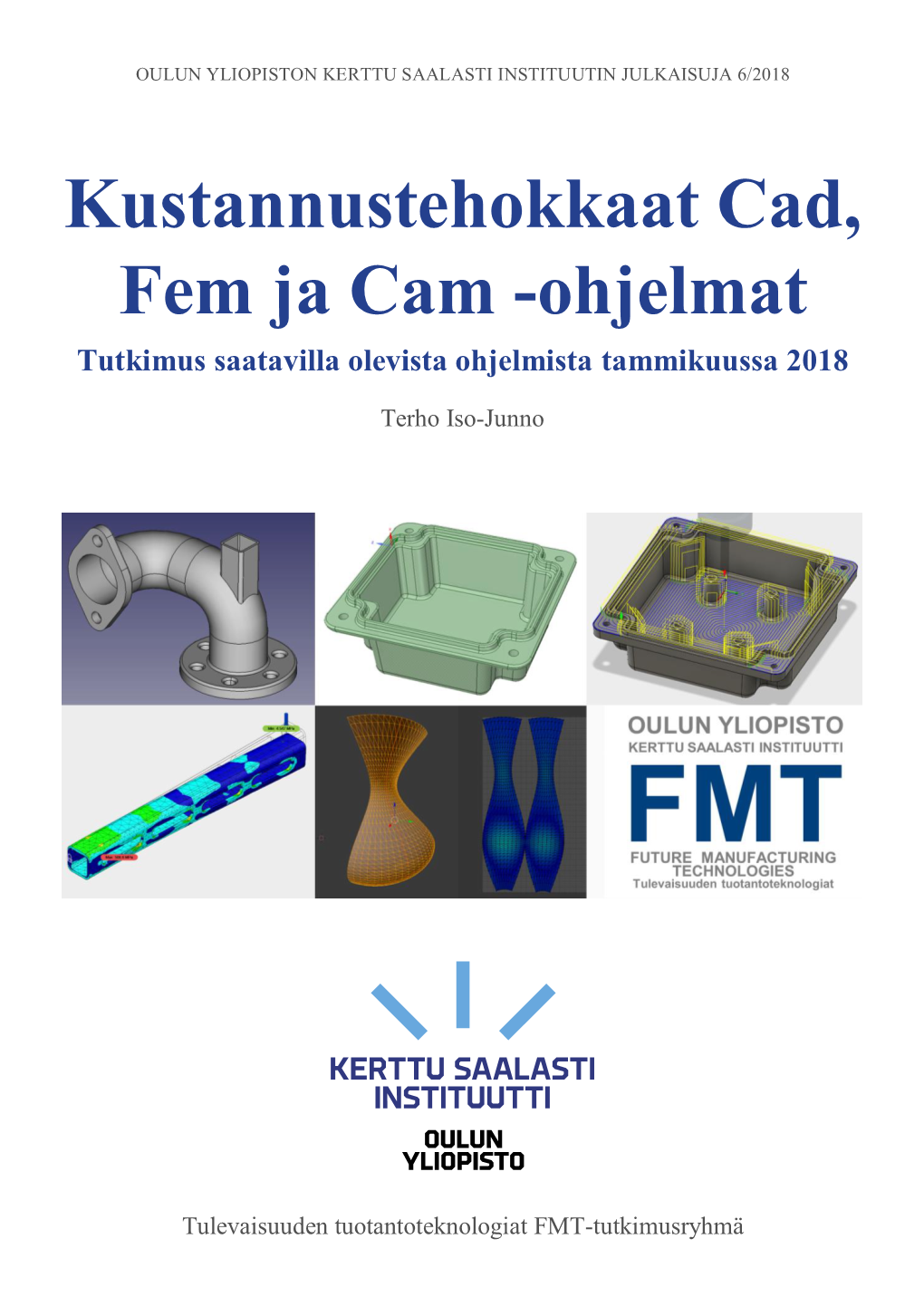 Kustannustehokkaat Cad, Fem Ja Cam -Ohjelmat Tutkimus Saatavilla Olevista Ohjelmista Tammikuussa 2018