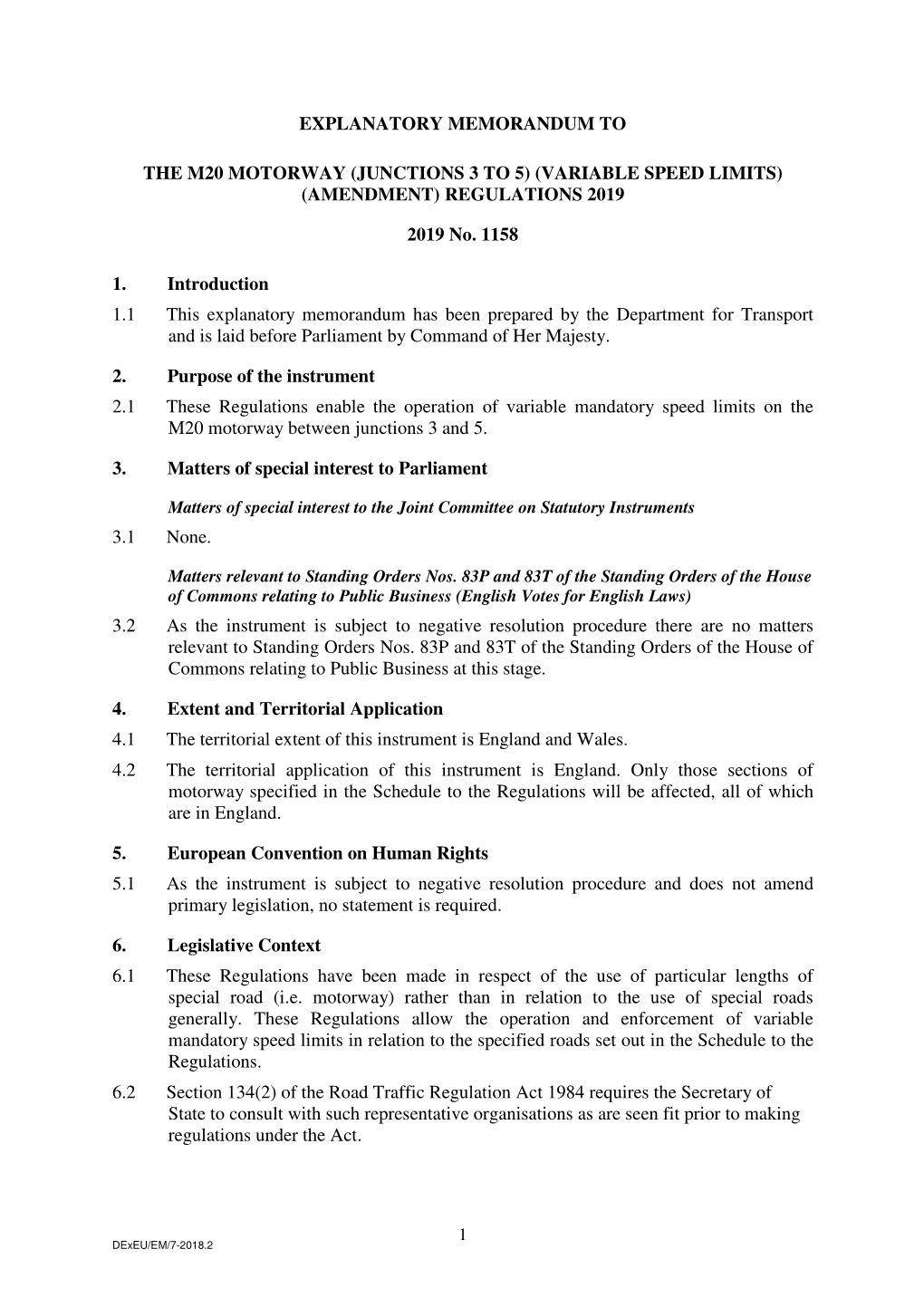 The M20 Motorway (Junctions 3 to 5) (Variable Speed Limits) (Amendment) Regulations 2019