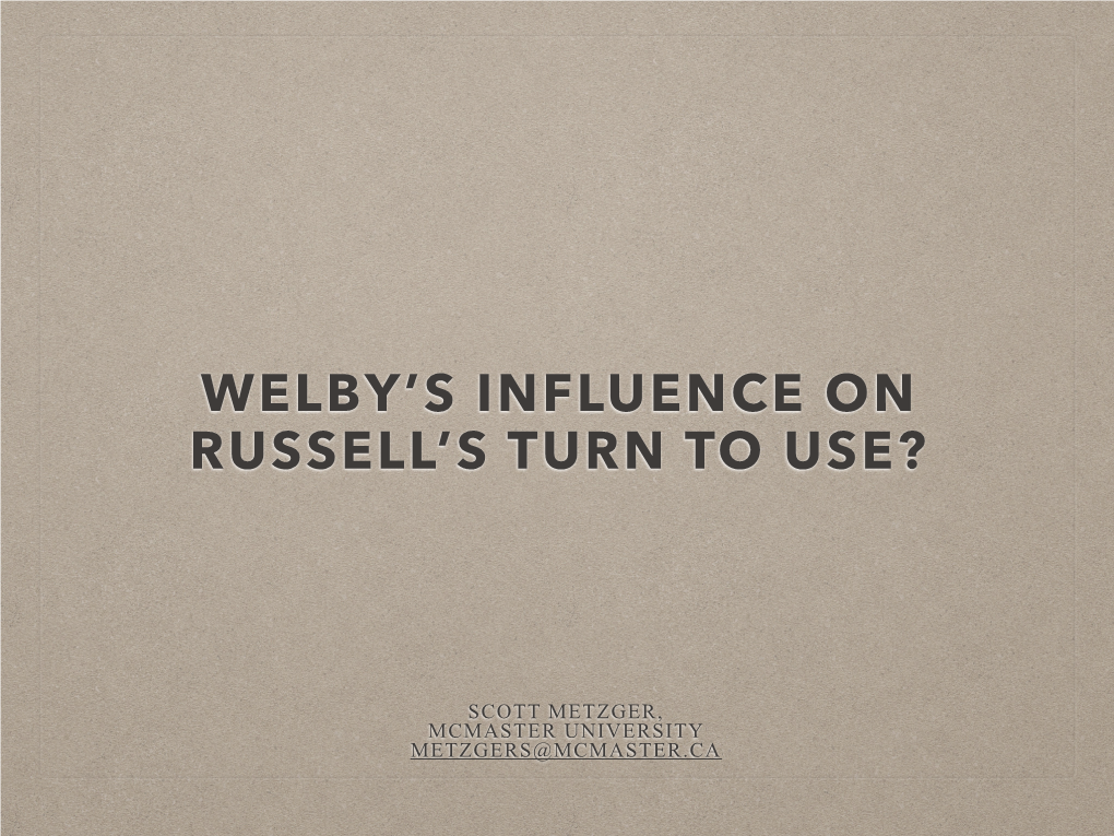 Welby's Influence on Russell's Turn To