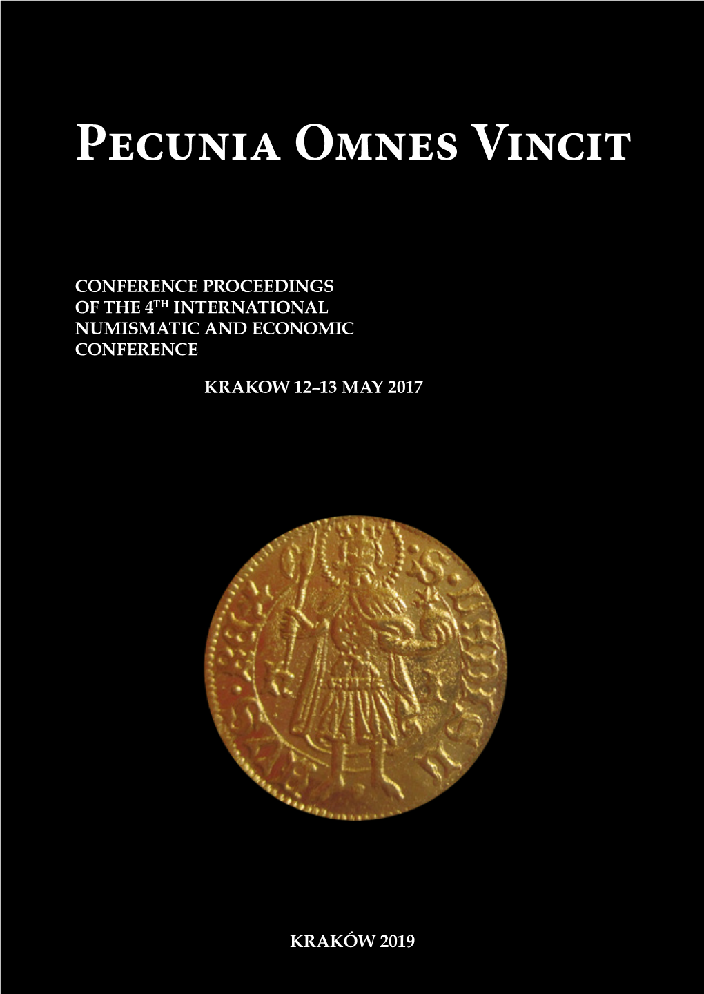 Pecunia Omnes Vincit