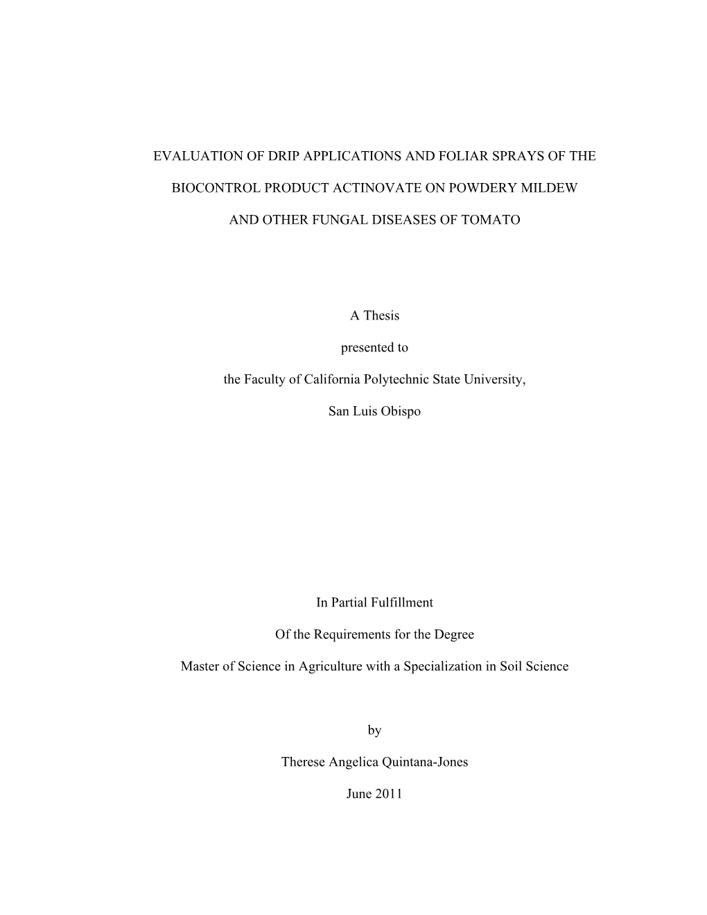 Evaluation of Drip Applications and Foliar Sprays of the Biocontrol Product Actinovate