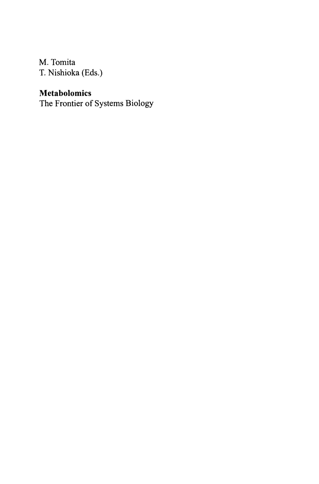 M. Tomita T. Nishioka (Eds.) Metabolomics the Frontier of Systems Biology