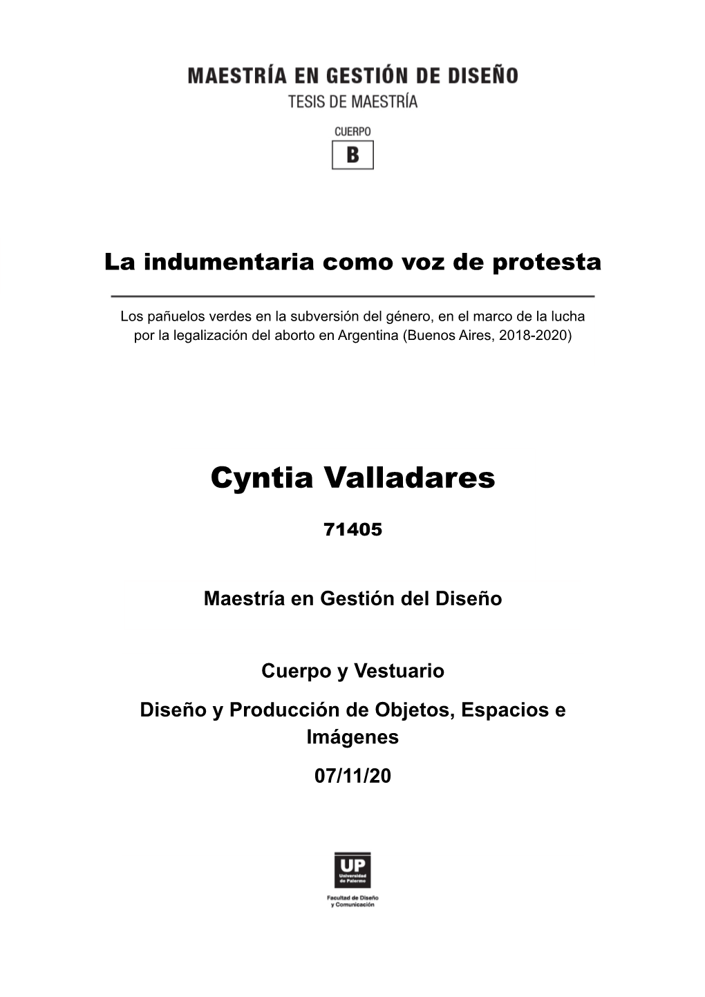 Cuerpo Bajo Imposiciones Que Corresponden a La Tendencia Estética Deseable Del Momento—, Durante Un Periodo De Tiempo Determinado, Se Presenta Como Una Forma De Poder