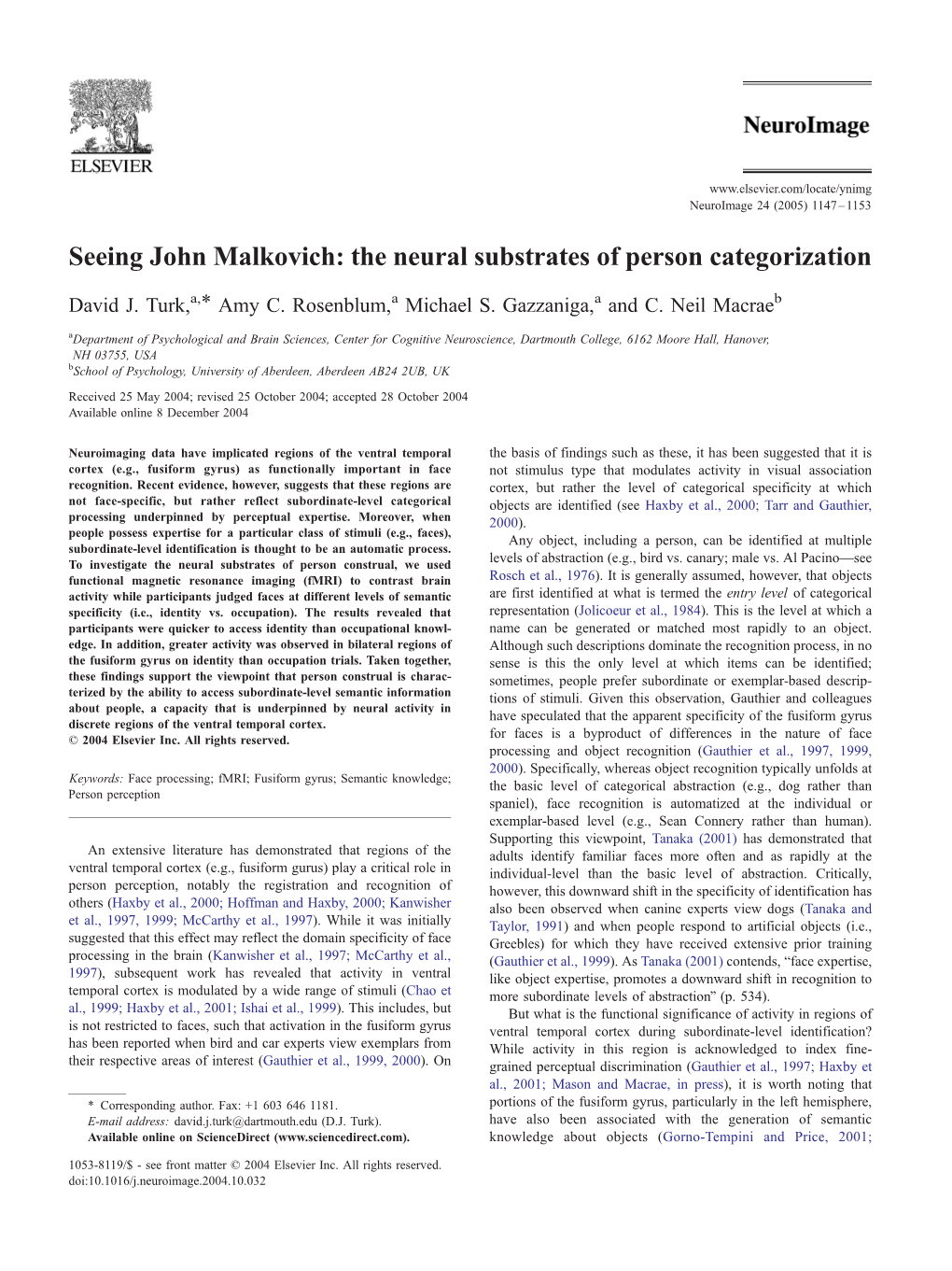 Seeing John Malkovich: the Neural Substrates of Person Categorization