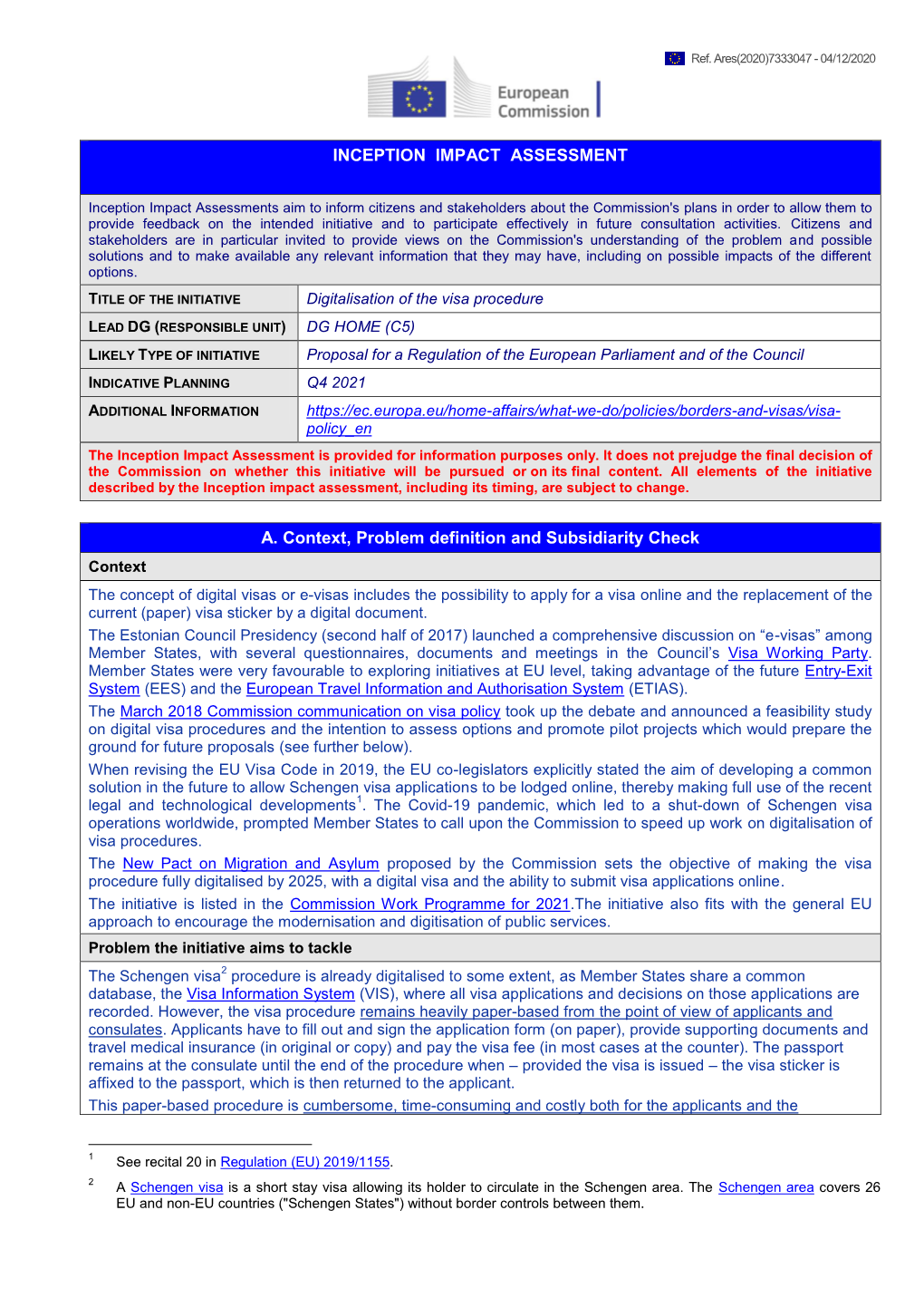 INCEPTION IMPACT ASSESSMENT A. Context, Problem Definition and Subsidiarity Check