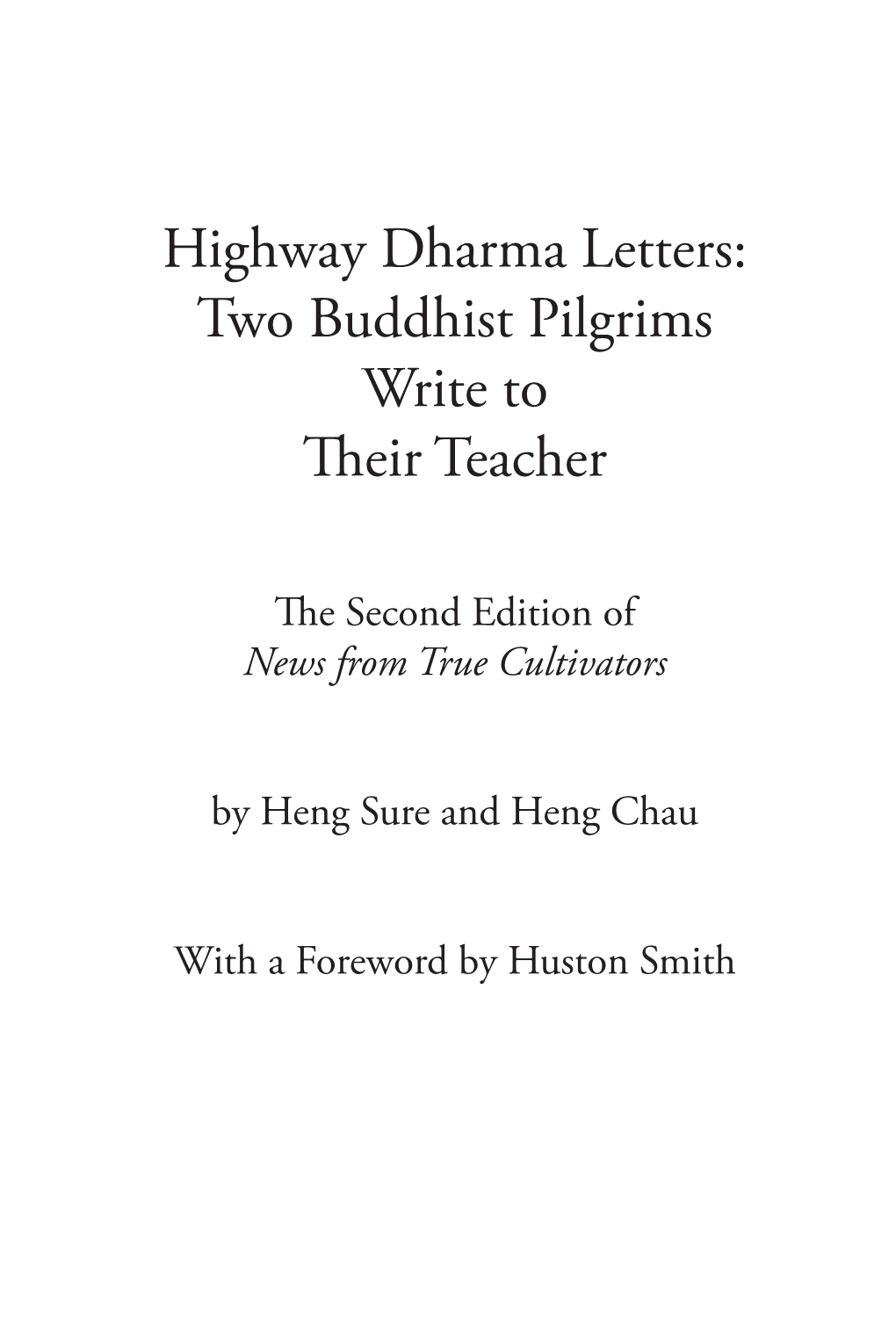Highway Dharma Letters: Two Buddhist Pilgrims Write to Their Teacher