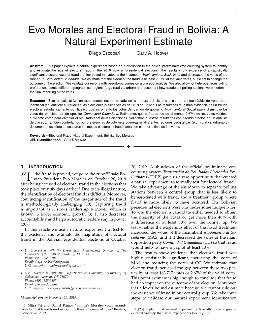 Evo Morales and Electoral Fraud in Bolivia: a Natural Experiment Estimate Diego Escobari Gary A