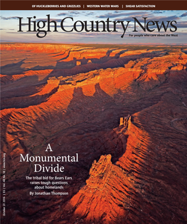 A Monumental Divide the Tribal Bid for Bears Ears Raises Tough Questions About Homelands by Jonathan Thompson October 31 2016 | $5 | Vol
