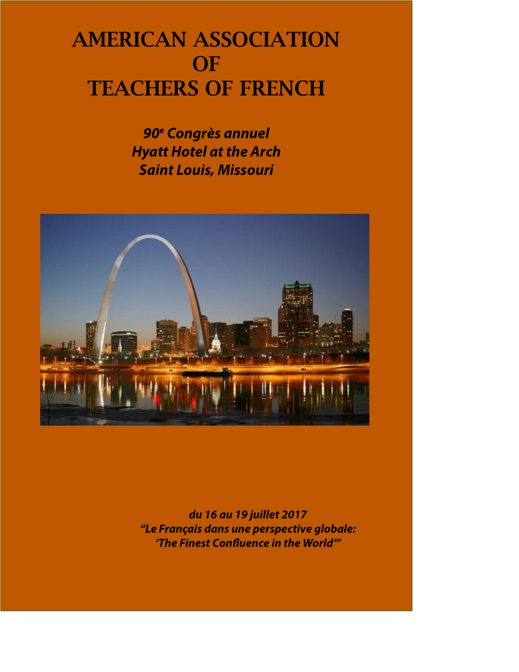 90E Congrès Annuel Hyatt Hotel at the Arch Saint Louis, Missouri