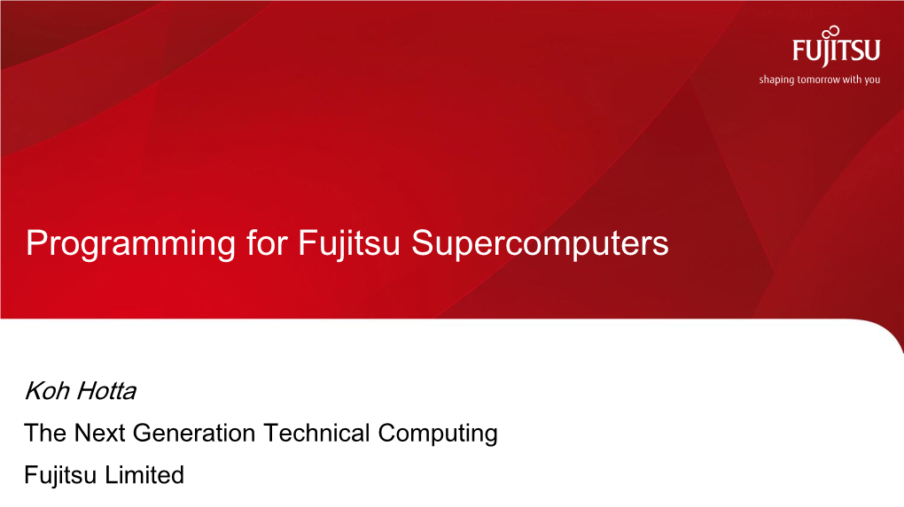 Programming for Fujitsu Supercomputers