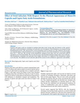 Journal of Pharmaceutical Research Effect of Octyl Salicylate with Respect to the Physical Appearance of Mono/Di Caprylic and Capric Fatty Acids Formulations