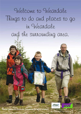 Welcome to Weardale Things to Do and Places to Go in Weardale and the Surrounding Area