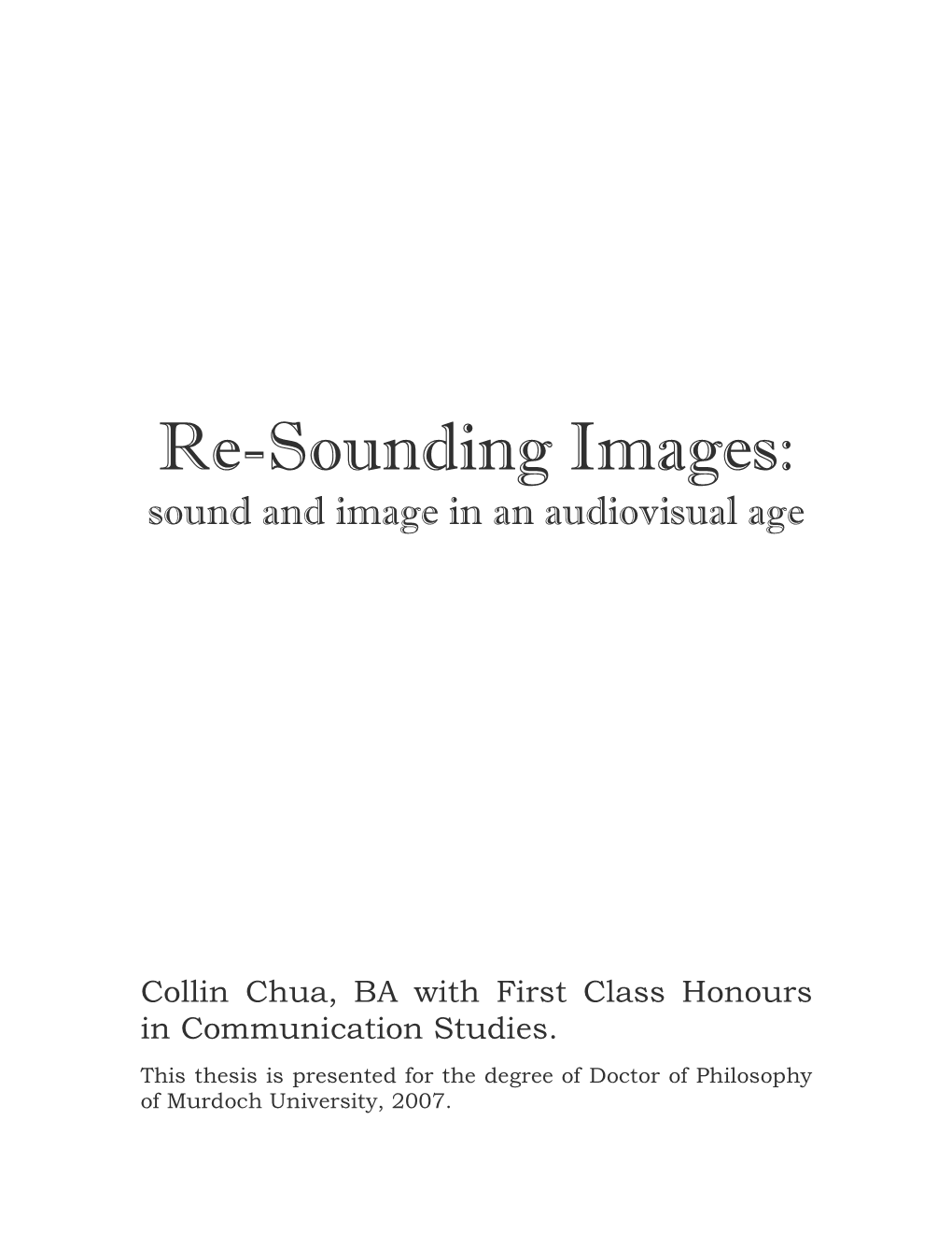 Re-Sounding Images: Sound and Image in an Audiovisual Age