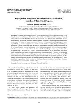 Phylogenetic Analysis of Neottia Japonica (Orchidaceae) Based on ITS and Matk Regions Ji-Hyeon SO and Nam-Sook LEE1*