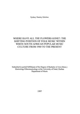 THE Sillfting POSITION of FOLK MUSIC Witilln WHITE SOUTH AFRICAN POPULAR MUSIC CULTURE from 1960 to the PRESENT