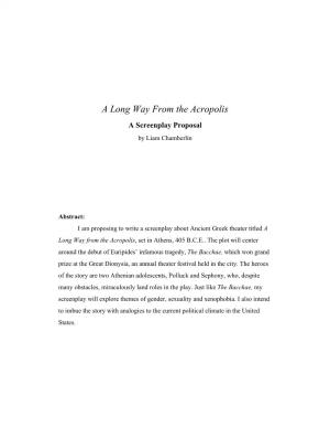 A Long Way from the Acropolis a Screenplay Proposal by Liam Chamberlin