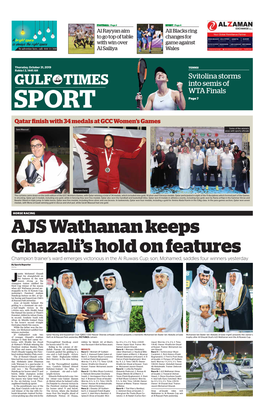 GULF TIMES Into Semis of WTA Finals SPORT Page 7 Qatar Fi Nish with 34 Medals at GCC Women’S Games