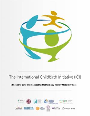 The International Childbirth Initiative (ICI)