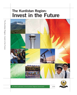 The Kurdistan Region: Invest in the Future H Udsa Ein Neti H Future the in Invest Region: Kurdistan The