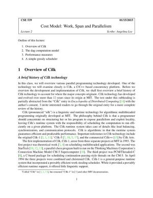 Cost Model: Work, Span and Parallelism 1 Overview of Cilk