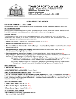 TOWN of PORTOLA VALLEY 7:00 PM – Regular Meeting of the Town Council Wednesday, August 12, 2015 Historic Schoolhouse 765 Portola Road, Portola Valley, CA 94028