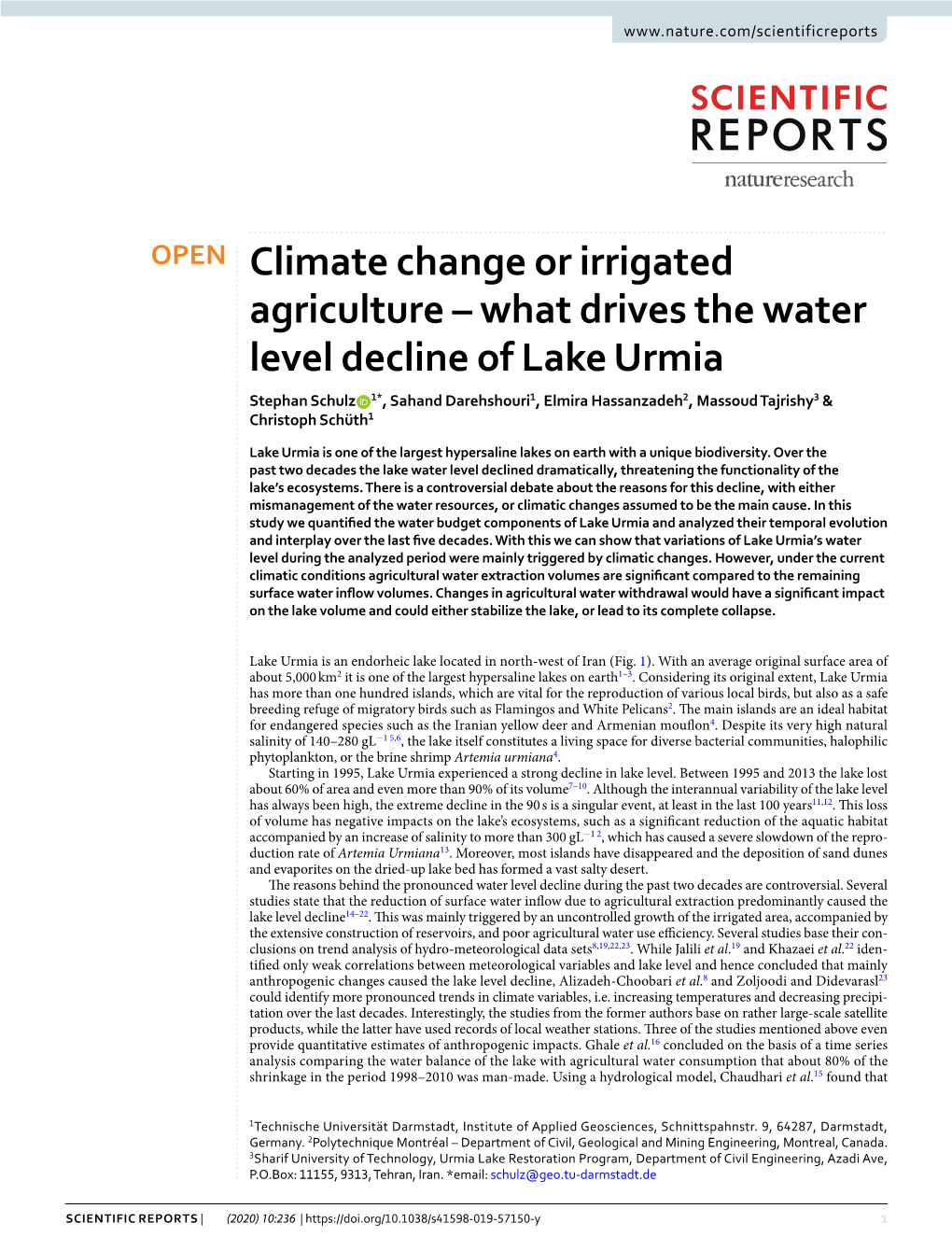 What Drives the Water Level Decline of Lake Urmia Stephan Schulz 1*, Sahand Darehshouri1, Elmira Hassanzadeh2, Massoud Tajrishy3 & Christoph Schüth1