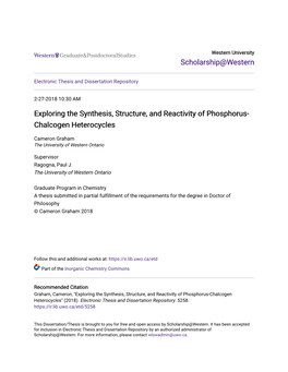 Exploring the Synthesis, Structure, and Reactivity of Phosphorus- Chalcogen Heterocycles