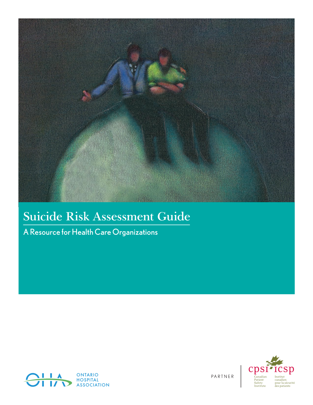 Suicide Risk Assessment Guide a Resource for Health Care Organizations