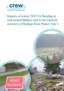 Impacts of Winter 2015/16 Flooding in and Around Ballater and in the Garioch: Overview of Findings from Project Year 1 Scotland’S Centre of Expertise for Waters