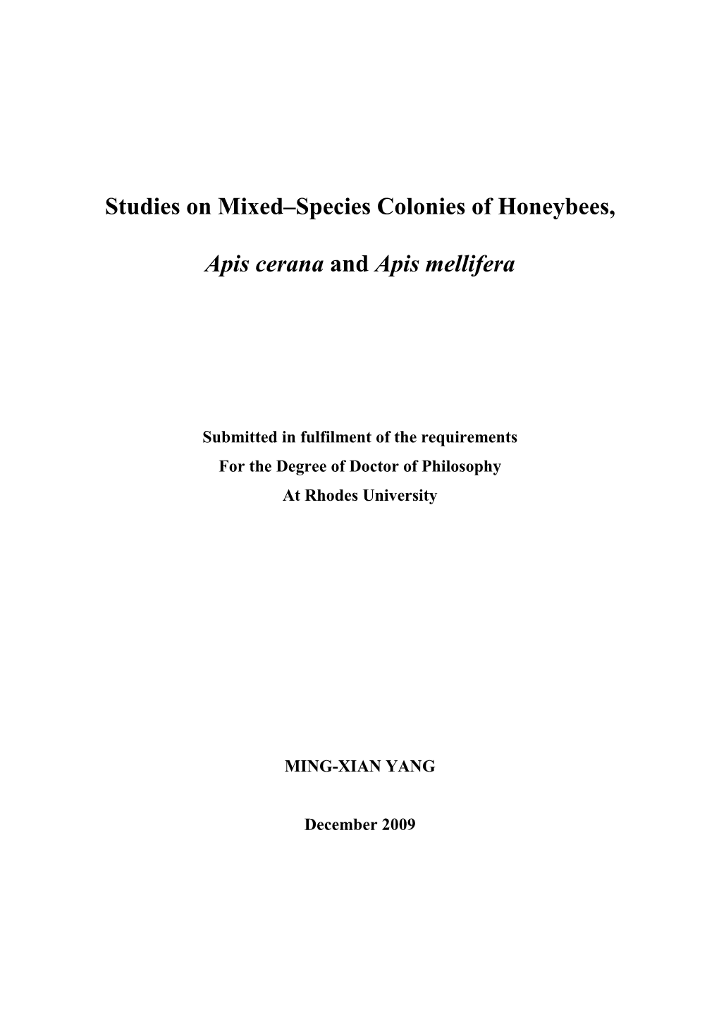 Studies on Mixed–Species Colonies of Honeybees, Apis Cerana And