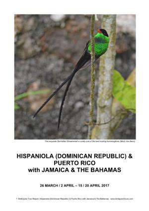HISPANIOLA (DOMINICAN REPUBLIC) & PUERTO RICO With