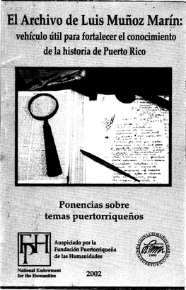 El Archivo Luis Muñoz Marín: Vehículo Útil Para Fortalecer La Historia De