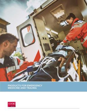 Products for Emergency Medicine and Trauma