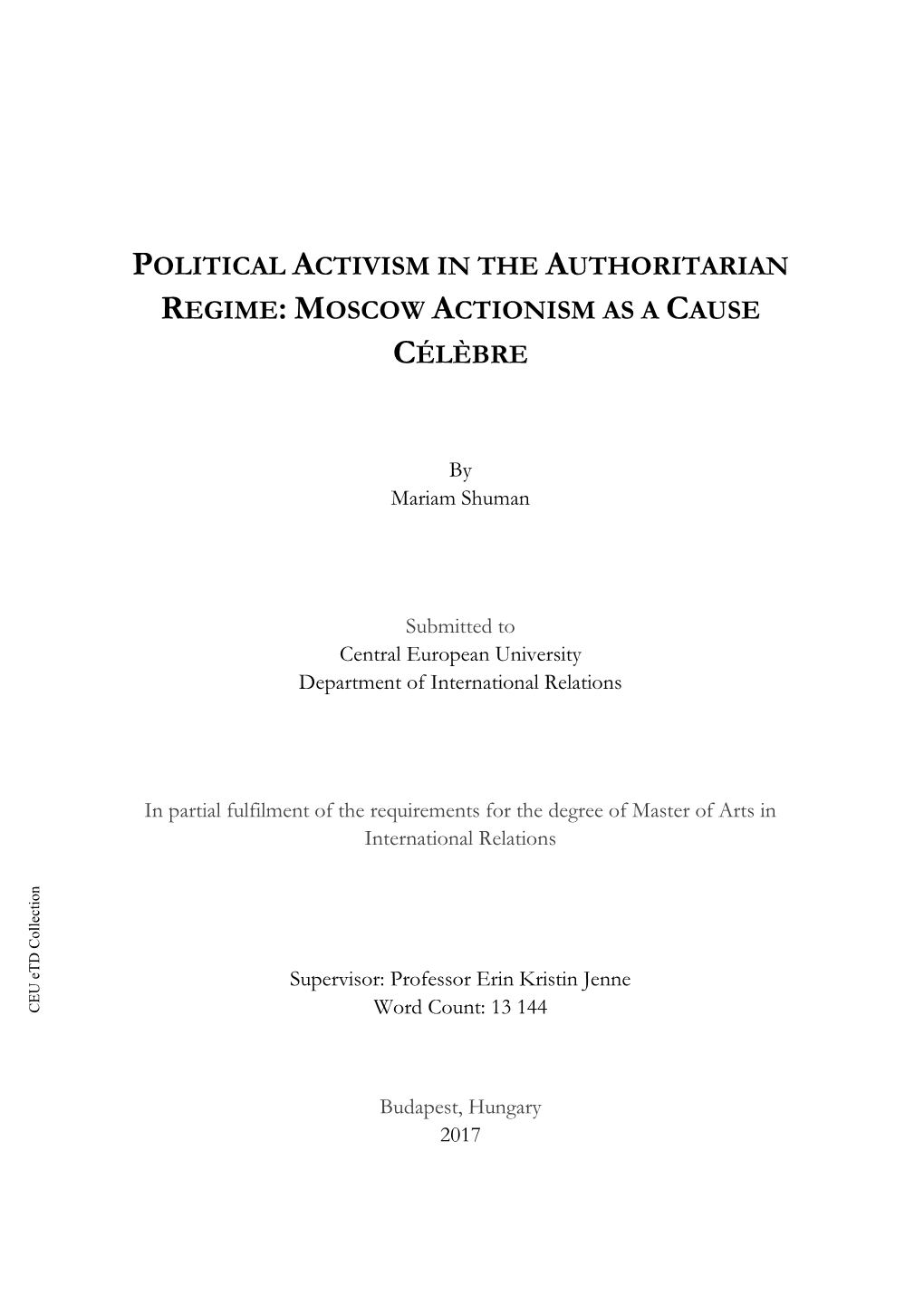 Political Activism in the Authoritarian Regime: Moscow Actionism As a Cause Célèbre