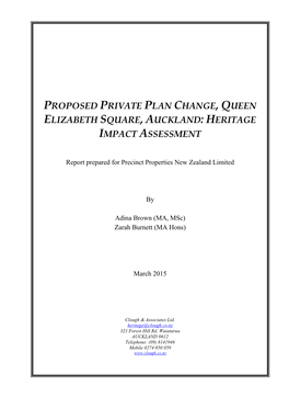 Proposed Private Plan Change, Queen Elizabeth Square, Auckland: Heritage Impact Assessment
