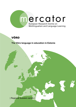 The Võro Language in Education in Estonia