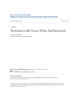 The Kansas Cattle Towns: Where Trail Meets Rail